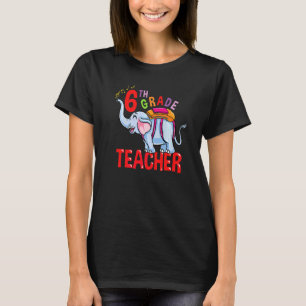Camiseta Elefante De Regreso A La Escuela Maestro De 6to Gr