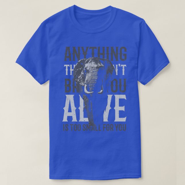 Camiseta elefante es demasiado pequeño para ti (Diseño del anverso)