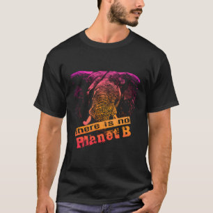 Camiseta Elefante No Hay Planeta B - El Cambio Climático Es