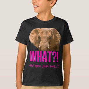 Camiseta Elefante ¿Qué Acabas De Decir?