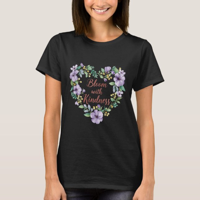 Camiseta Elegant Floral Heart - Bloom with Kindness Spring  (Anverso)