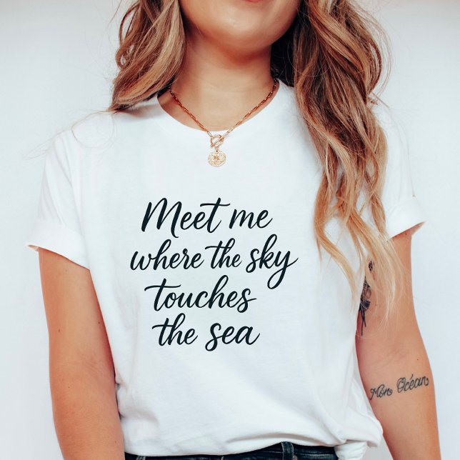 Camiseta Elegant Script “Sky Touches the Sea”,  Summer  (Subido por el creador)