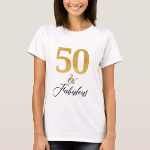 Camiseta Elegante 50 y fabuloso en oro y negro