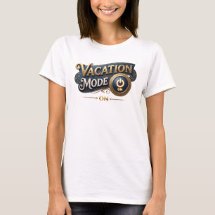 Camiseta Elegante Arte de Moda con MODO DE VACACIONES ACTIV