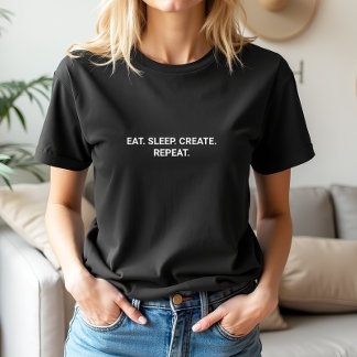 Camiseta Elegante Black Eat Sleep Crear eslogan de repetici
