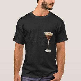 Camiseta Elegante cita graciosa de Espresso Martini