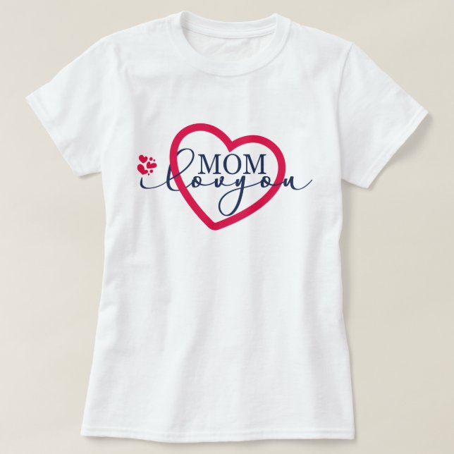 Camiseta Elegante diseño Texto Mamá te amo con corazón (Diseño del anverso)