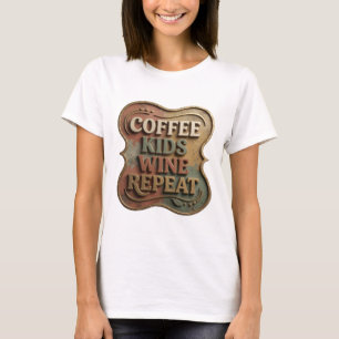 Camiseta Elegante estampa de COFFEE KIDS WINE REPEAT en oro