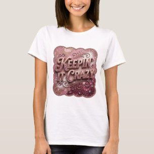 Camiseta Elegante estampa de oro KEEPIN 'IT CRAZY