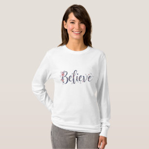 Camiseta Elegante Floral Believe Inspiradora para