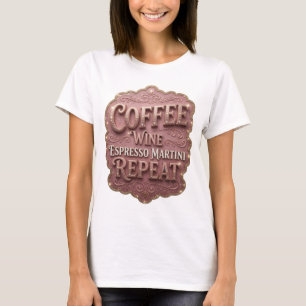 Camiseta Elegante Oro CAFÉ VINO MARTINI DE ESPRESSO REPETIC