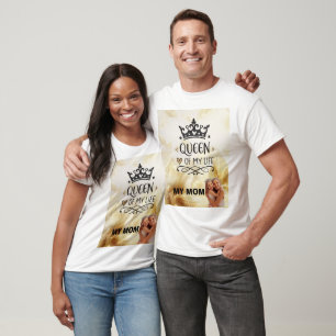 Camiseta Elegante Reina de mi Vida - Mi mamá