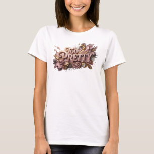 Camiseta elegante roja TOO PRETTY con cita