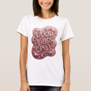 Camiseta elegante rosa con el lema GOOD VIBES ONLY