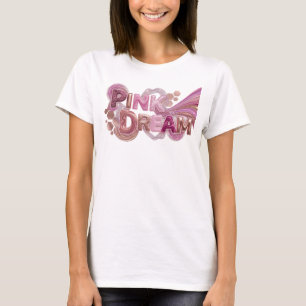 Camiseta elegante rosa PINK DREAM Statement