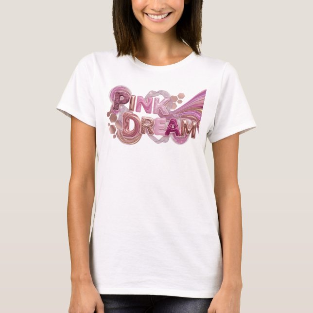 Camiseta elegante rosa PINK DREAM Statement (Anverso)