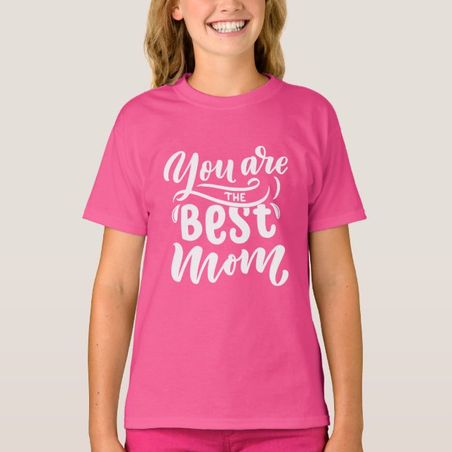 Camiseta Elegante Tipografía De Diseño Eres La Mejor Mamá (Anverso)