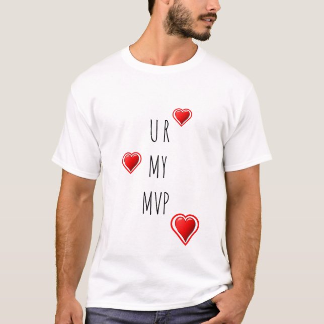Camiseta Elegante U R MY MVP Valentine (Anverso)