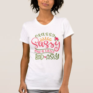 Camiseta Elegante Y Un Poco Mal Chica Sassy