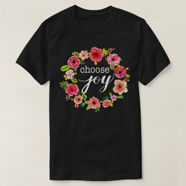 Camiseta Elegir alegre cita Inspiradora Boho Floral Wreath (Diseño del anverso)