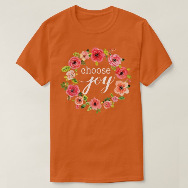 Camiseta Elegir alegre cita Inspiradora Boho Floral Wreath (Diseño del anverso)