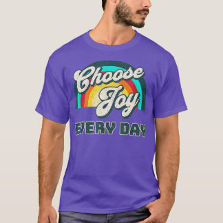 Camiseta Elegir alegría todos los días