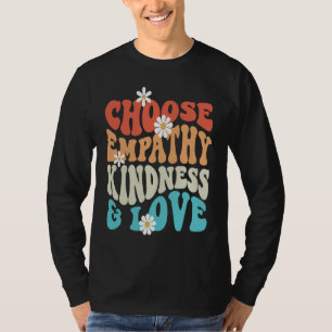 Camiseta Elegir Amabilidad Empatía Amor Anti Acoso Amabilid