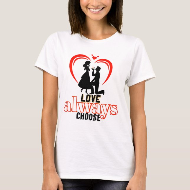 Camiseta Elegir amor siempre - Tee de algodón para mujeres  (Anverso)
