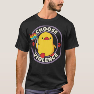 Camiseta Elegir el pato del orgullo de la violencia de Tobe