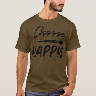 Camiseta Elegir Feliz Elegir Alegría Elegir Amor Elegir Fel