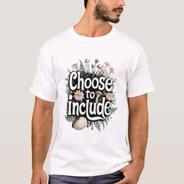 Camiseta Elegir incluir: aceptar la diversidad y la inclusi (Anverso)