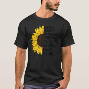 Camiseta Elegir la amabilidad Coraje Unidad Unidad Girasol