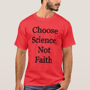 Camiseta Elegir la ciencia, no la fe
