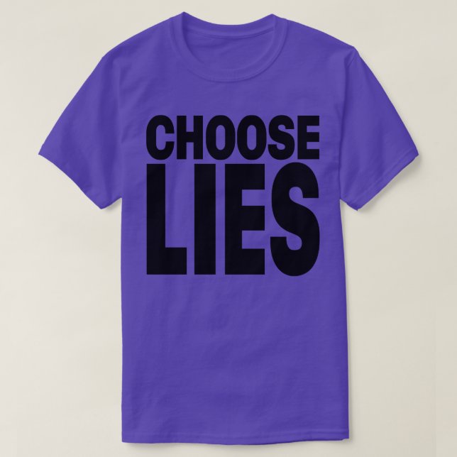 Camiseta Elegir mentiras (Diseño del anverso)