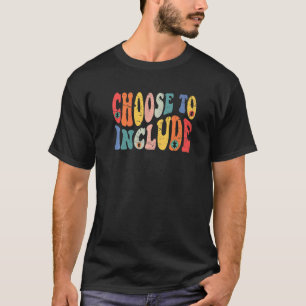 Camiseta Elegir para incluir maestro de educación especial 