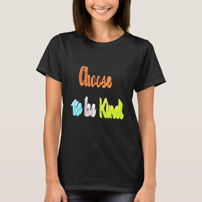 Camiseta Elegir ser amable (Anverso)