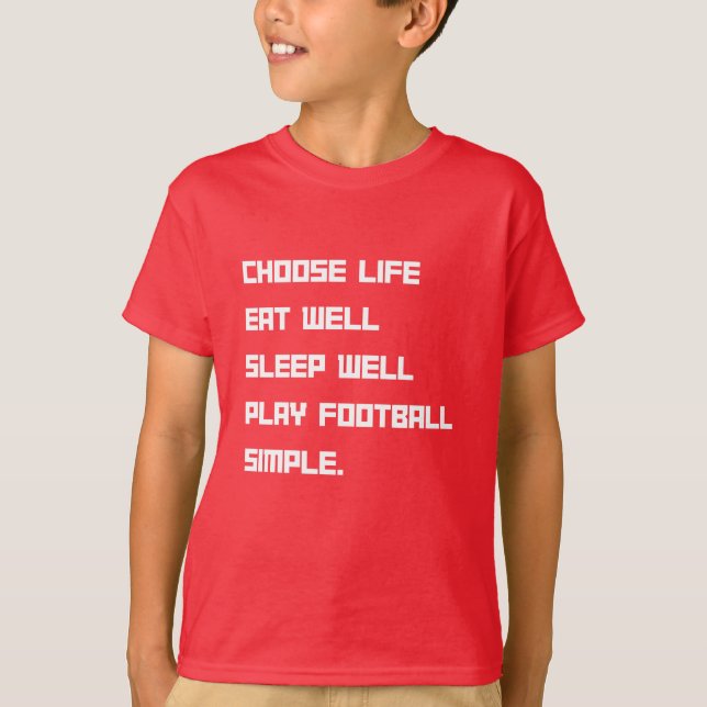 Camiseta Elegir vida Eat Well Play fútbol (Anverso)