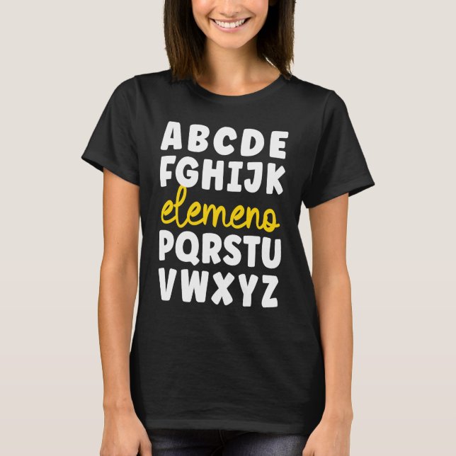 Camiseta Elemeno ABCs Alphabet Funny Preschool Kindergarten (Anverso)