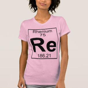 Camiseta Elemento 075 - Re - renio (lleno)