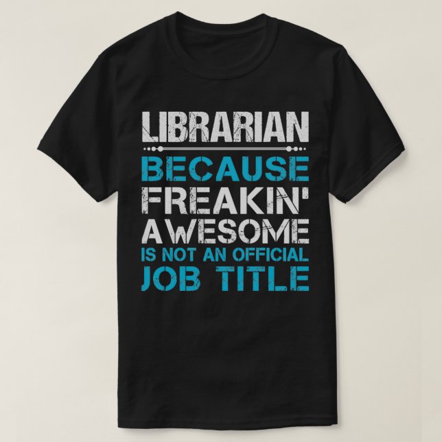 Camiseta Elemento de regalo bibliotecario impresionante (Diseño del anverso)