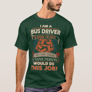 Camiseta Elemento de regalo del conductor del autobús Sane 