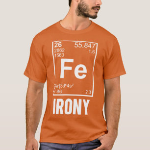 Camiseta Elemento Químico Irónico FE Amigo de la Ironía