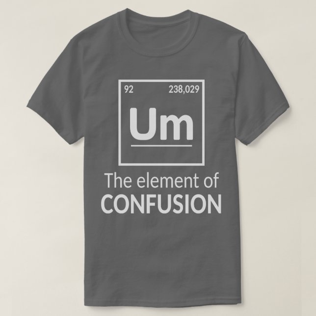 Camiseta Elemento Um Science Humor (Diseño del anverso)