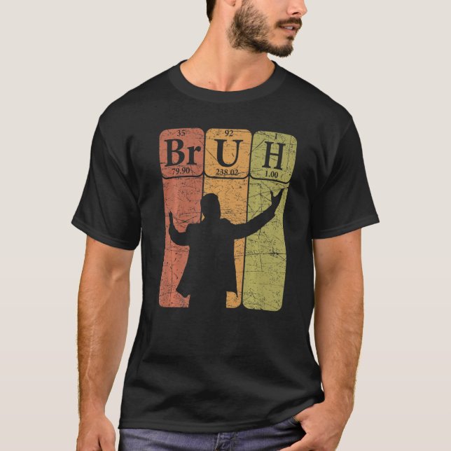 Camiseta Elementos Bruh Periódicos De La Mesa Bro Jerga Bru (Anverso)