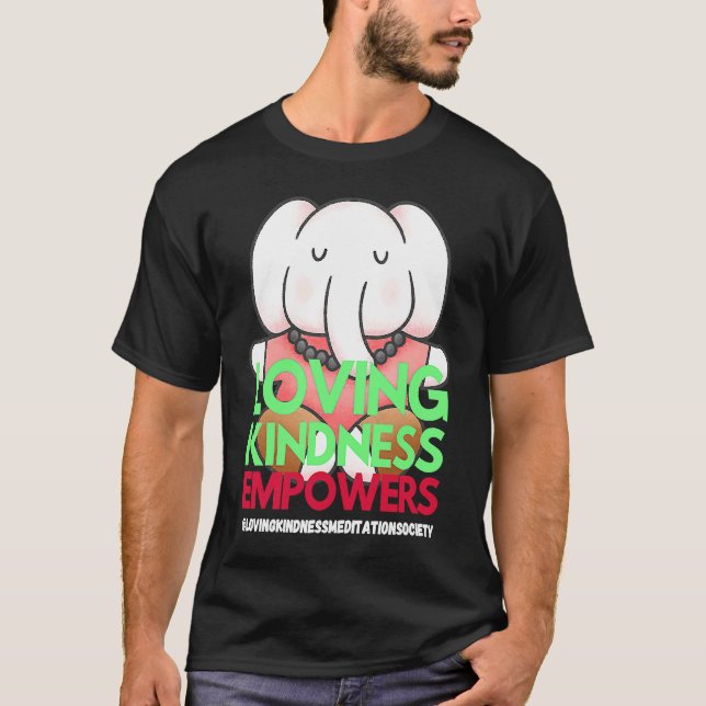 Camiseta Elephant Loving Kindness Empowers Meditation Kindn (Anverso)