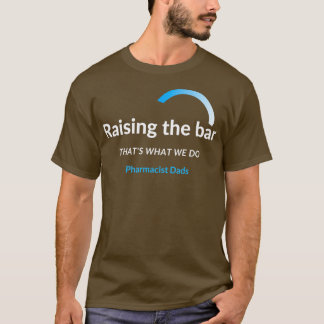 Camiseta Elevación de la dosis de los farmacéuticos 1