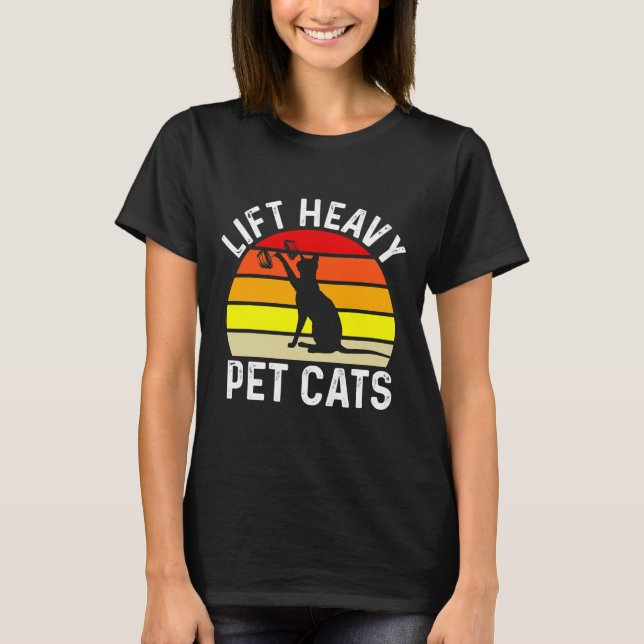 Camiseta Elevación de los Mascotas pesados de los gatos de  (Anverso)