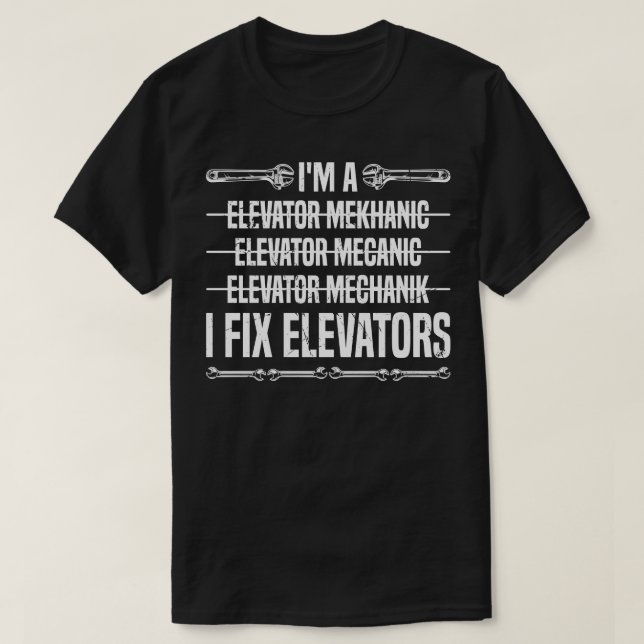 Camiseta Elevador Mecánico I Arreglar Ascensores (Diseño del anverso)