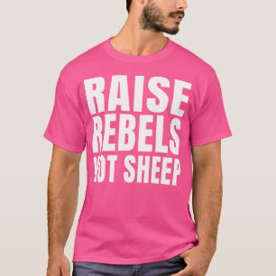 Camiseta Elevar a los rebeldes no a las ovejas Motivando