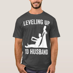 Camiseta Elevar el nivel al compromiso del marido para el v
